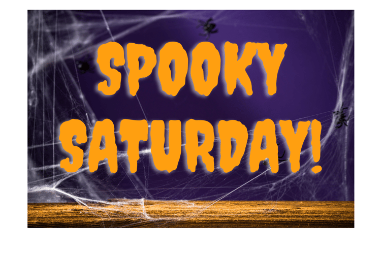 Spooky Saturday