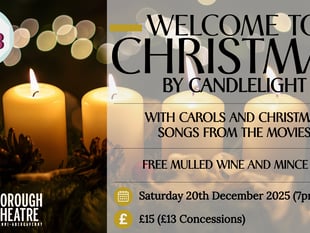 A candlelight Welcome to Christmas at the Borough Theatre