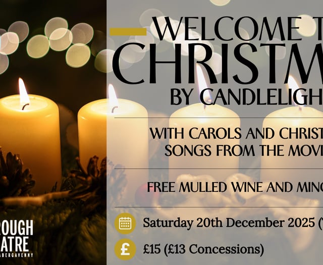 A candlelight Welcome to Christmas at the Borough Theatre